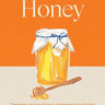 cover for Honey: Timeless recipes from a beekeeper’s kitchen